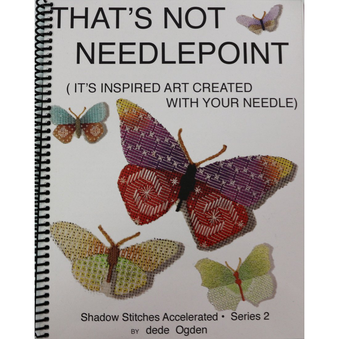 That's Not Needlepoint Shadow Stitches Accelerated