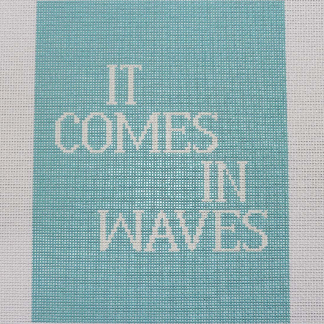 It Comes In Waves