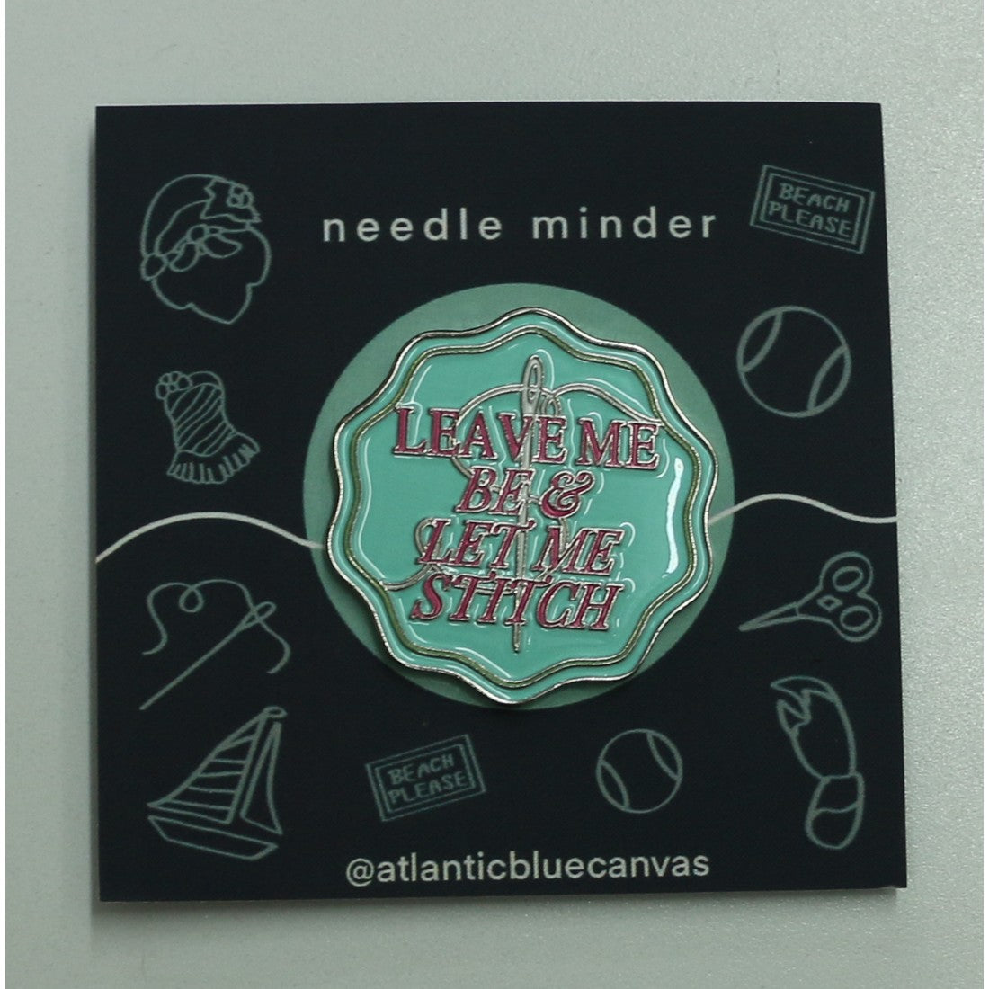 Leave Me Be Needle Minder