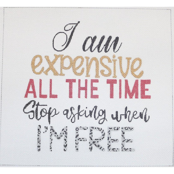 I am Expensive....