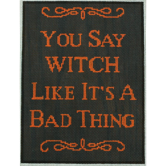 You Say Witch . . . Bad Thing