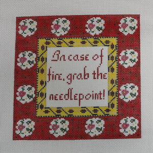 In Case of Fire...Needlepoint