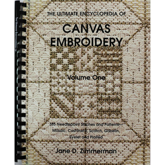 The Ultimate Encyclopedia of Canvas Embroidery - Vol 1