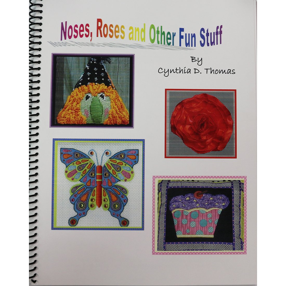 Noses, Roses & Other Fun Stuff