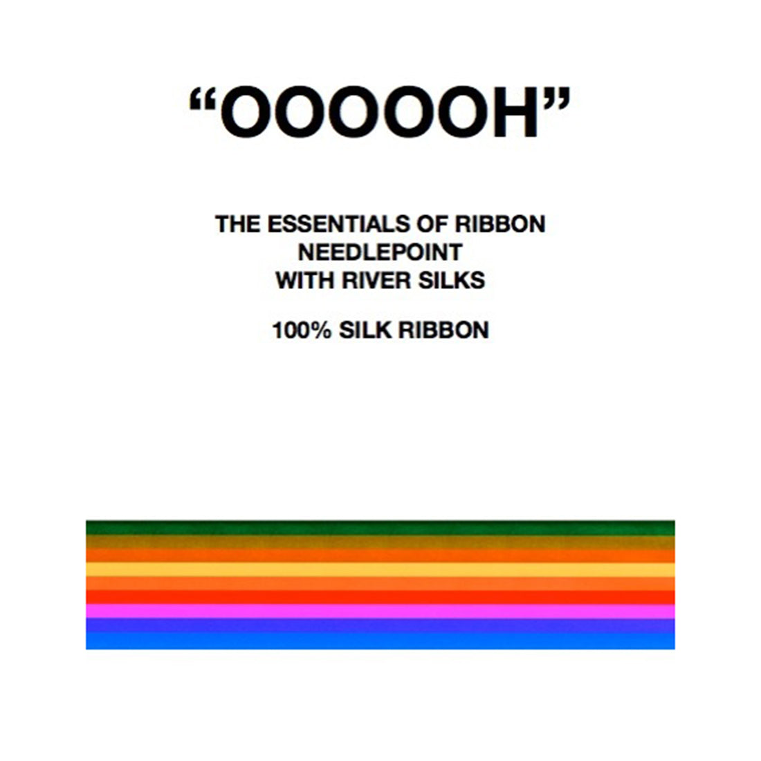 OOOOOH Ribbon Needlepoint