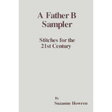 A Father B Sampler Stitches for the 21st Century