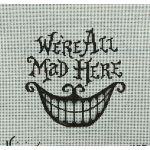 We're All Mad Here