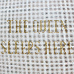 The Queen Sleeps Here