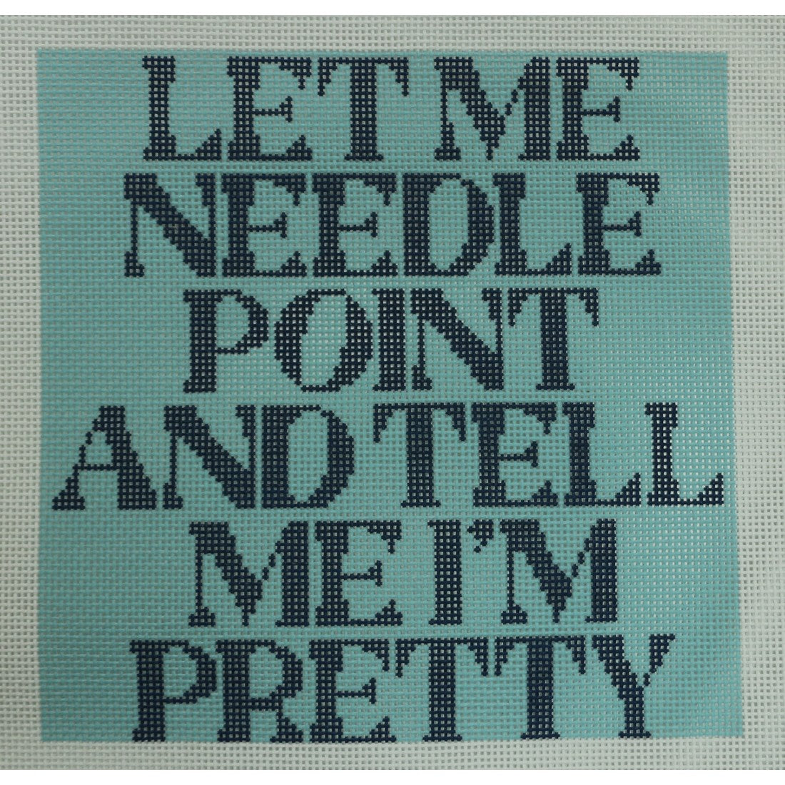 Let Me Needlepoint, Light Blue