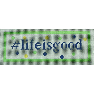 #lifeisgood