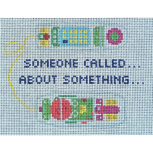 Someone Called . . .
