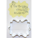 If the Broom...Cookie Cutter