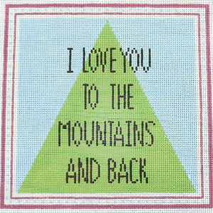 I love you the the Mountains