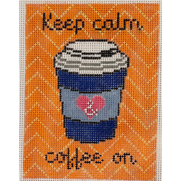Keep Calm & Coffee On