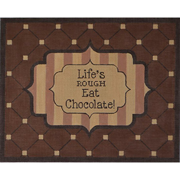 Life's Rough Eat Chocolate