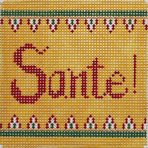 Sante! (Cheers in French)
