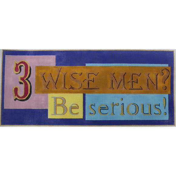 3 Wise Men? Be Serious!